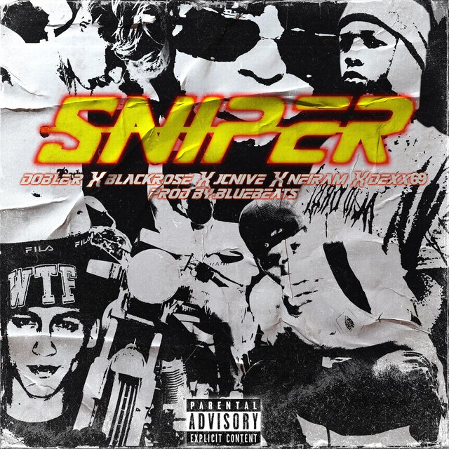 Sniper (feat. Doble R, Blackrose, JCnive, Neiram & Dexx69)