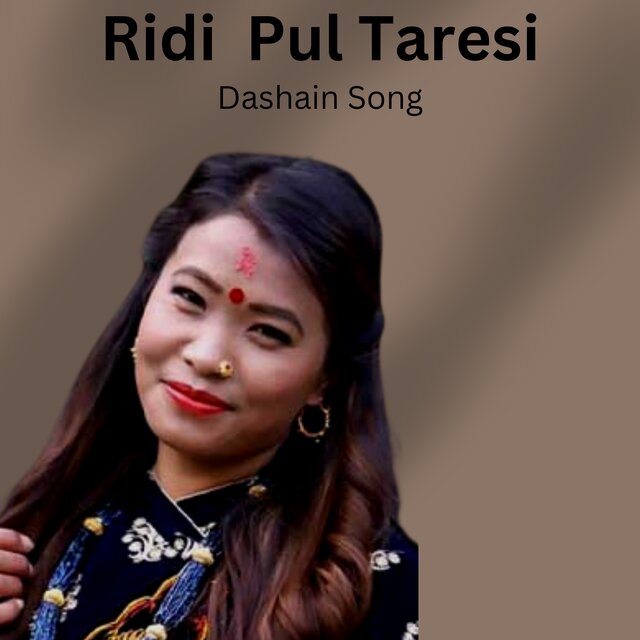 Ridi Pul Taresi Dashain Song (Acoustic Version)