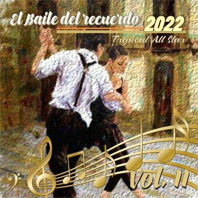 El Baile del Recuerdo 2022, Vol.11