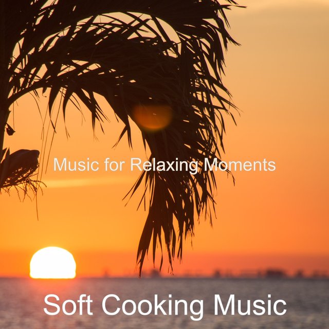 Music for Relaxing Moments