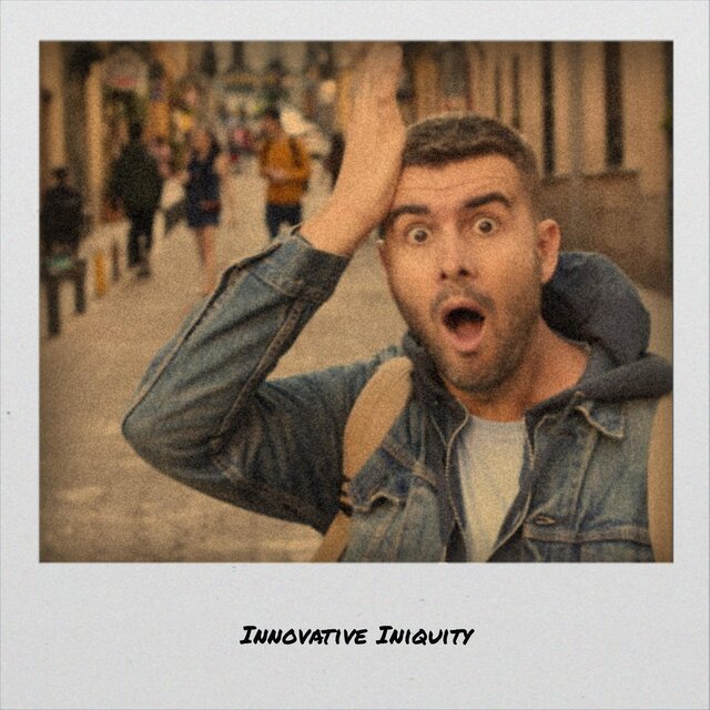 Innovative Iniquity