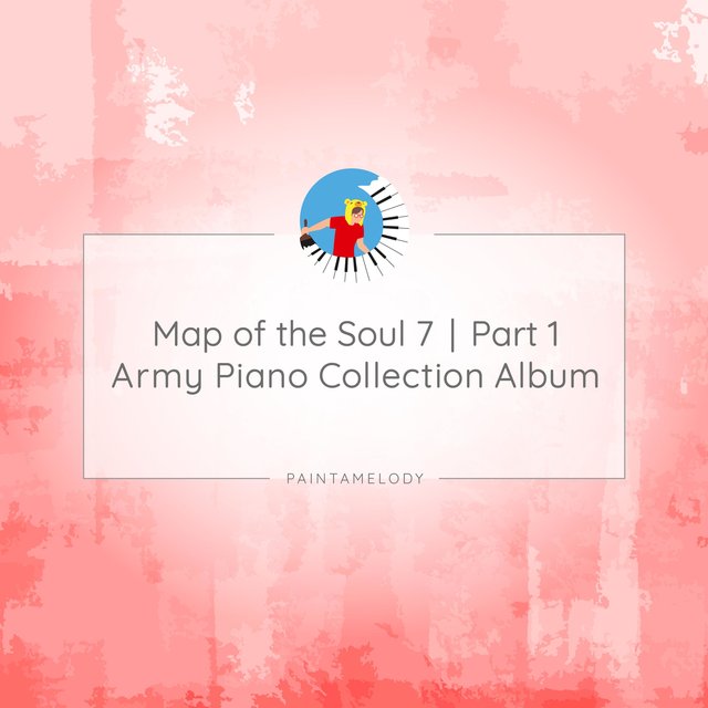 BTS: Map of the Soul 7 Piano Collection Album, Pt. 1