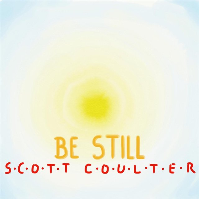 Be Still