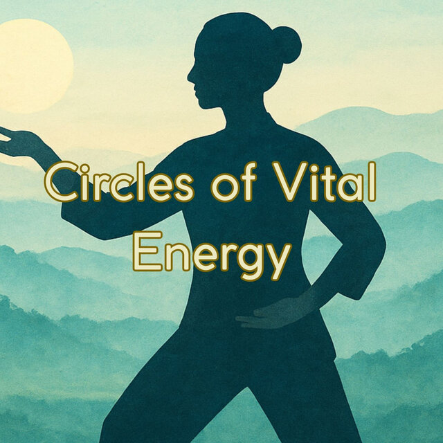 Circles of Vital Energy