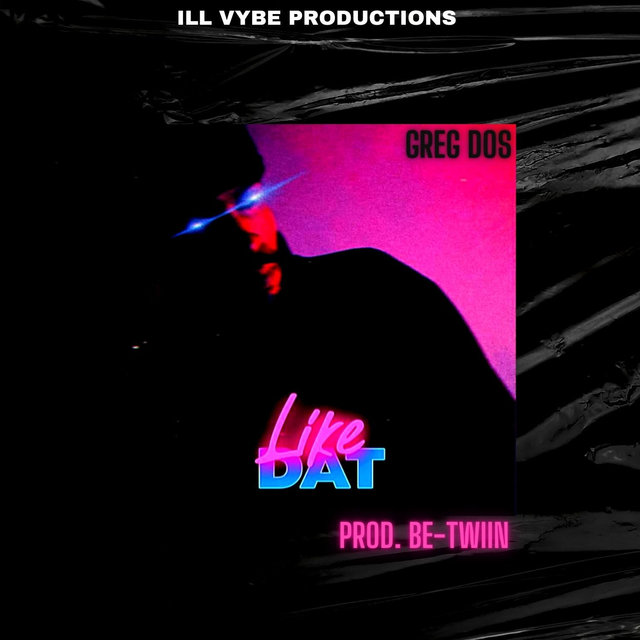 Like Dat