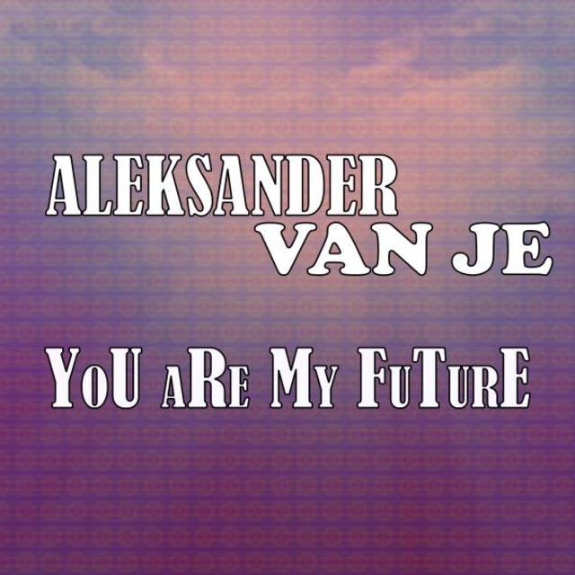 You Are My Future
