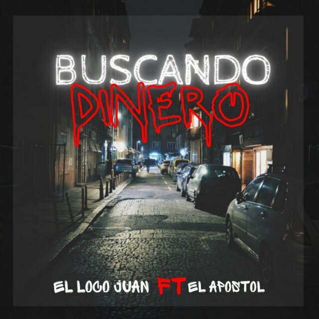 Buscando Dinero (feat. El Apostol)