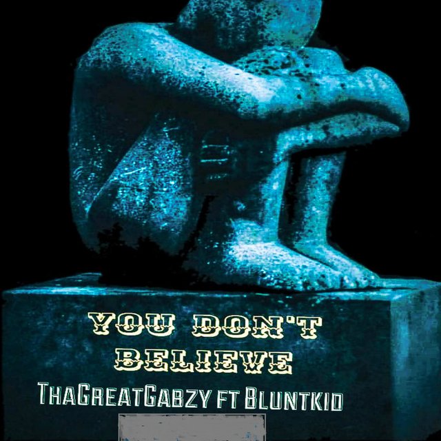 You Don't Believe (feat. Bluntkid)