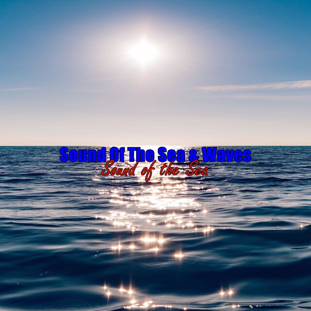 Sound of the Sea & Waves
