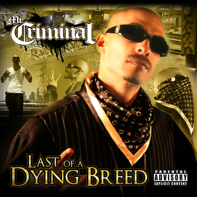 Cover art for album Last of a Dying Breed by Mr. Criminal