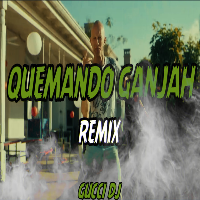 Quemando Ganjah (Remix)