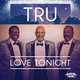 Cover art for album Love Tonight by tru