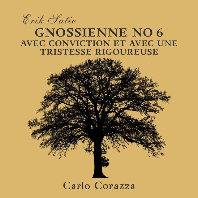 Gnossienne No 6 - Avec conviction et avec une tristesse rigoureuse
