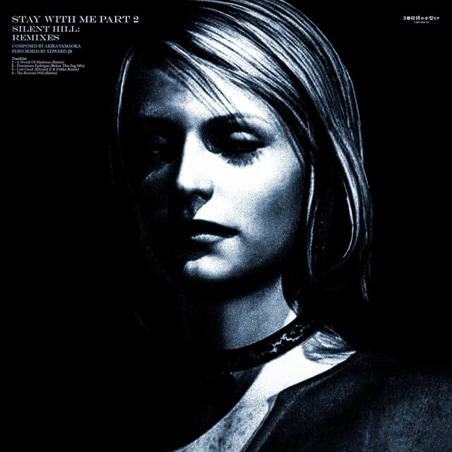 stay with me part 2 (Silent Hill: Remixes)