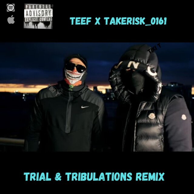 Trail & Tribulations Remix