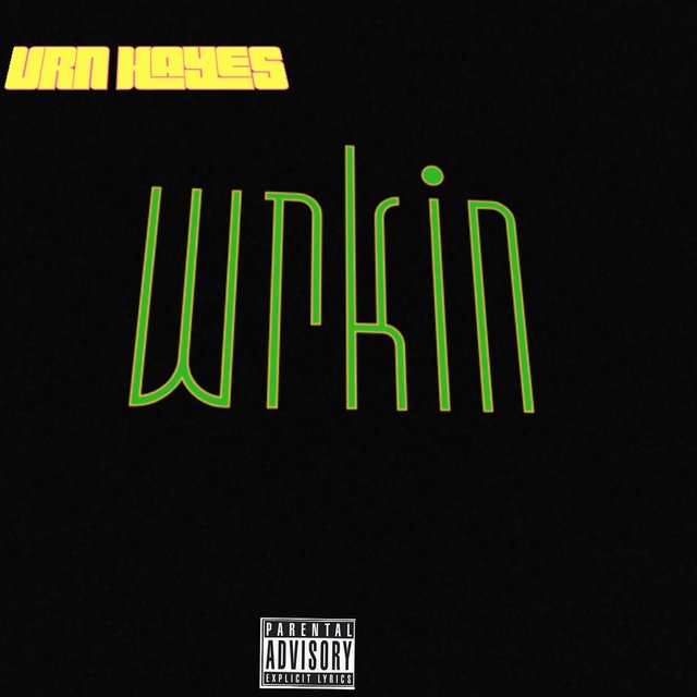Wrkin (feat. Brian James)