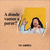 ¿A Donde Vamos a Parar?