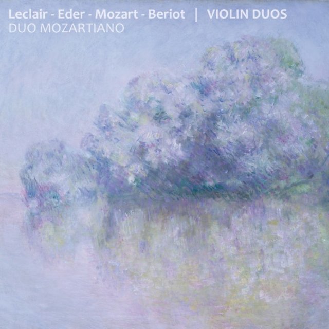 Leclair - Eder - Mozart - Beriot: Violin Duos (Duo Mozartiano)