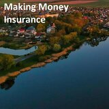 Making Money Insurance