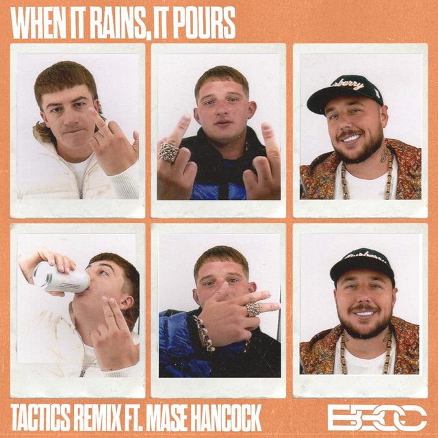 When It Rains, It Pours (feat. Mase Hancock) (TACTICS Remix)