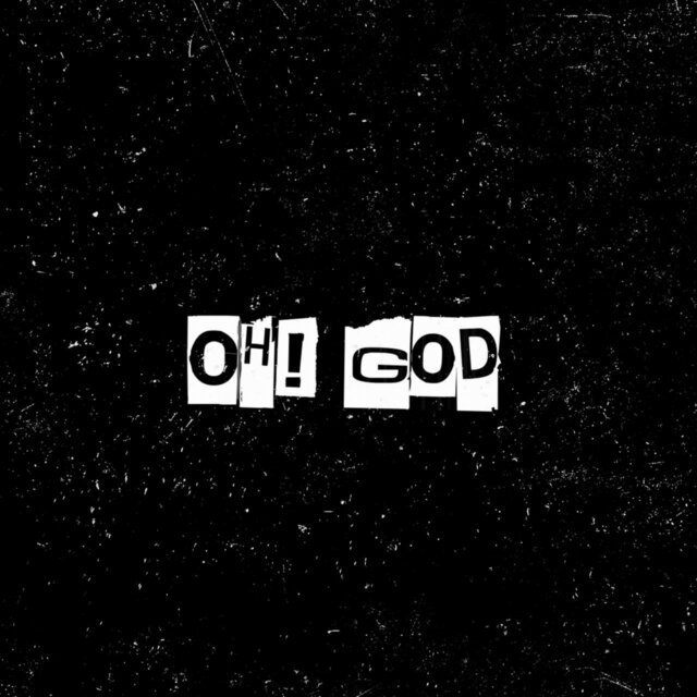 Oh! GOD
