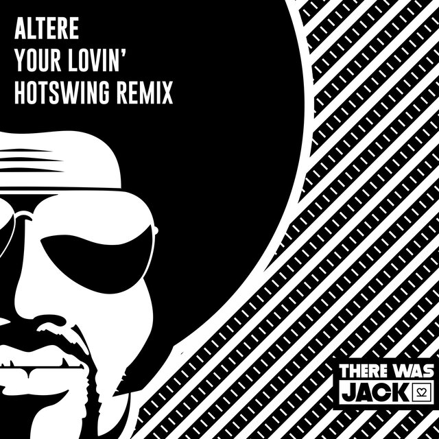 Your Lovin’ (Hotswing Remix)