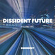 Cover art for album Dissident Future - Volume Two by Various Artists