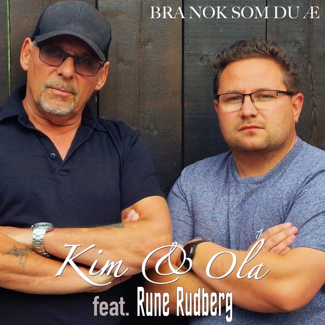 Bra Nok Som Du Æ (feat. Rune Rudberg)