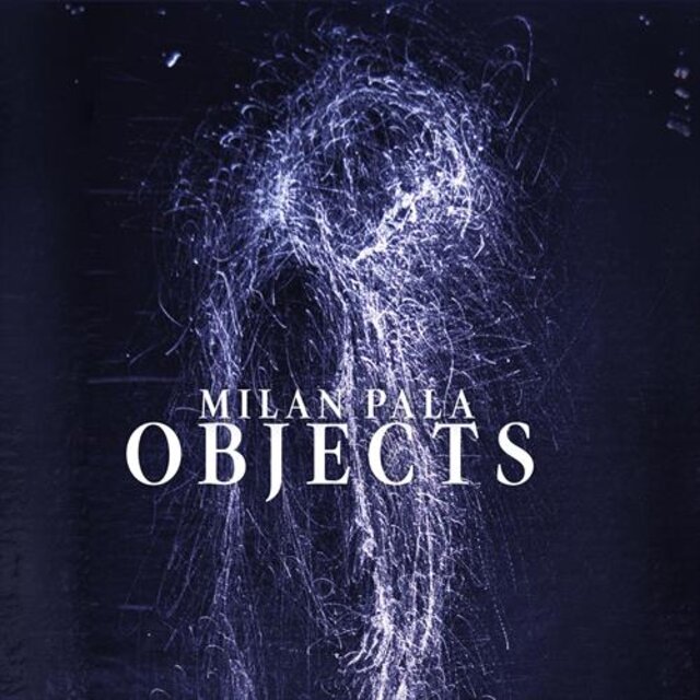 Milan Pala: Objects