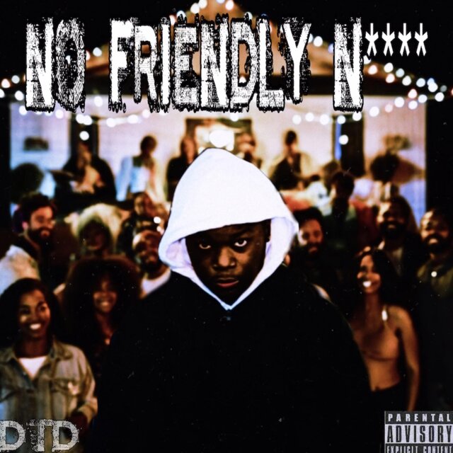 No Friendly Nigga
