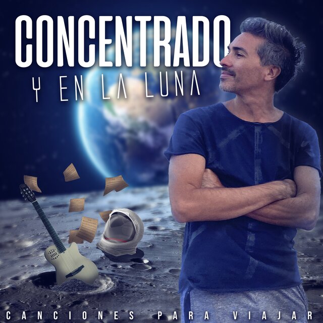 CONCENTRADO Y EN LA LUNA Canciones Para Viajar