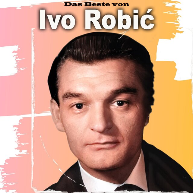 Das Beste von Ivo Robić