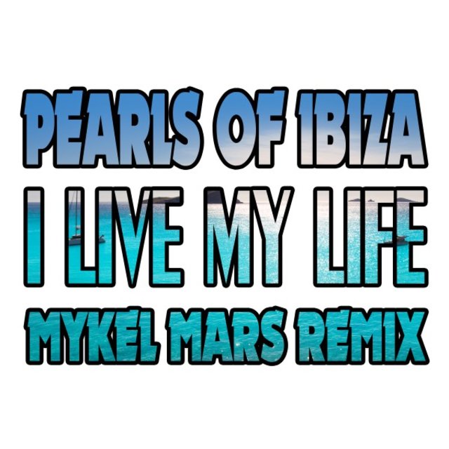I Live My Life (Mykel Mars Remix)