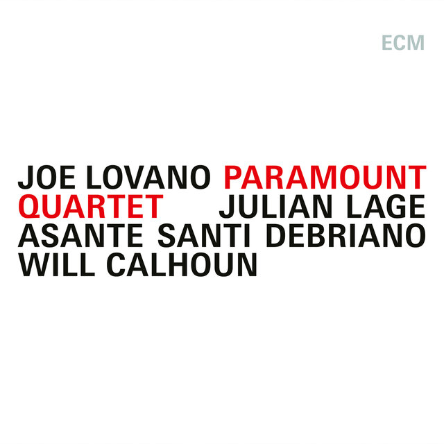 Cover art for album Paramount Quartet by Joe Lovano, Julian Lage, Asante Santi Debriano, Will Calhoun