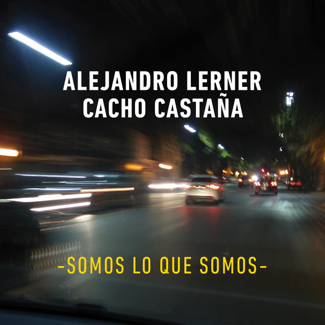 Somos Lo Que Somos (with Cacho Castaña)