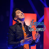 ¿Entonces Que Somos?