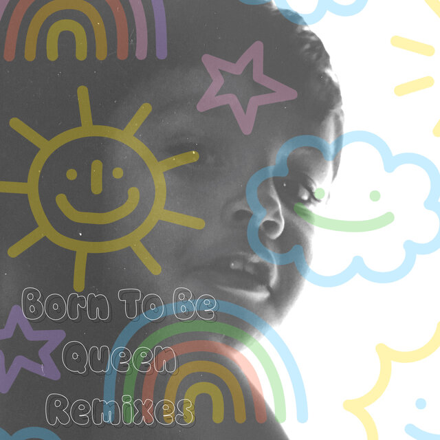 Born To Be Queen (Remixes)