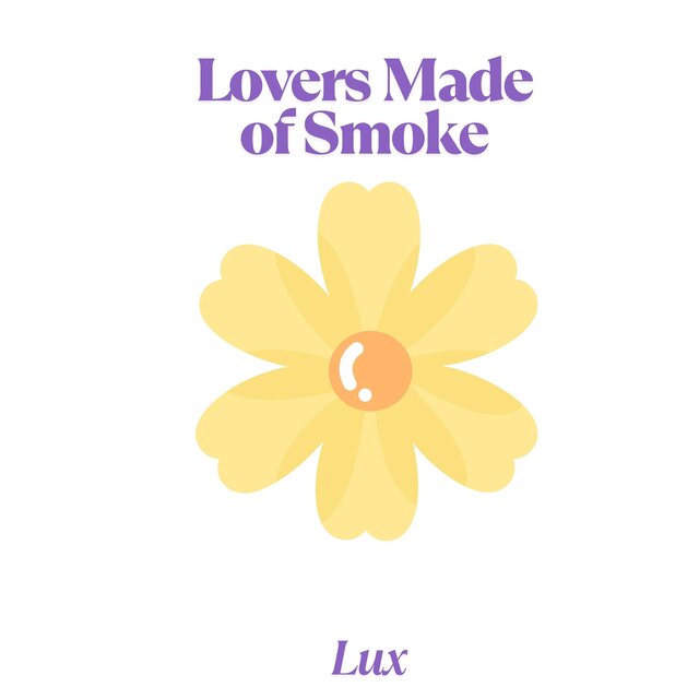 Lovers Made of Smoke