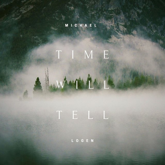 Time Will Tell