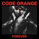 Cover art for album Forever by Code Orange