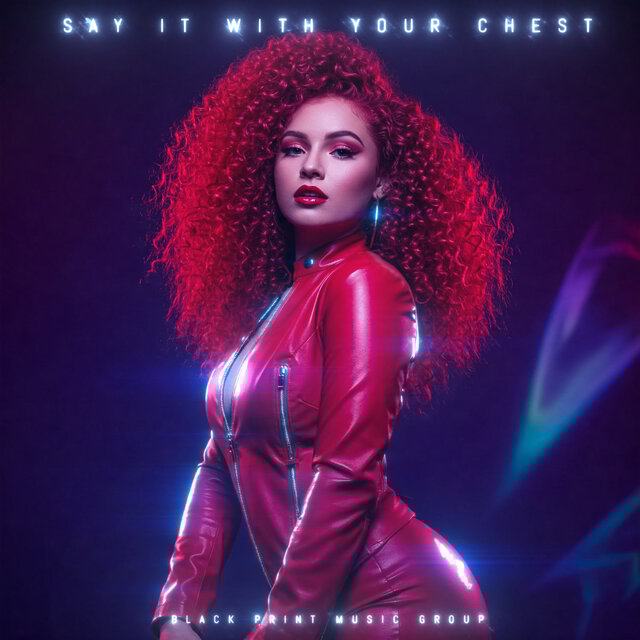 Say it With Your Chest