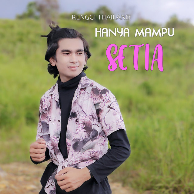 Hanya Mampu Setia