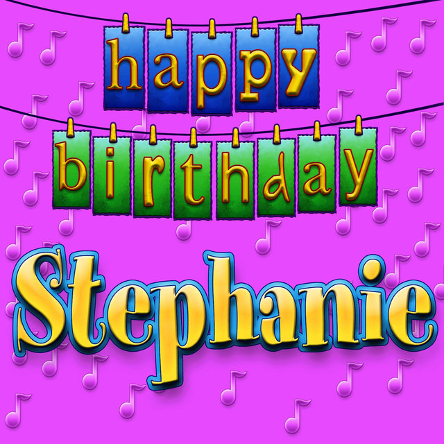 Happy Birthday Stephanie