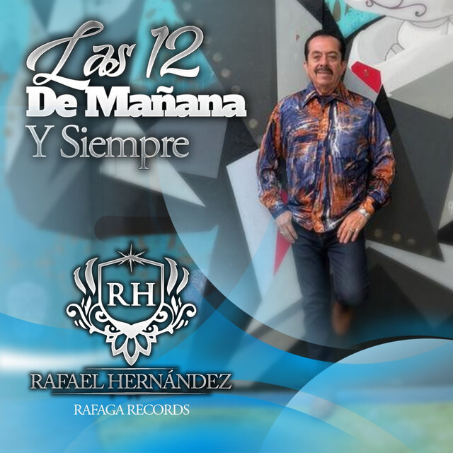 Las 12 de Mañana y Siempre