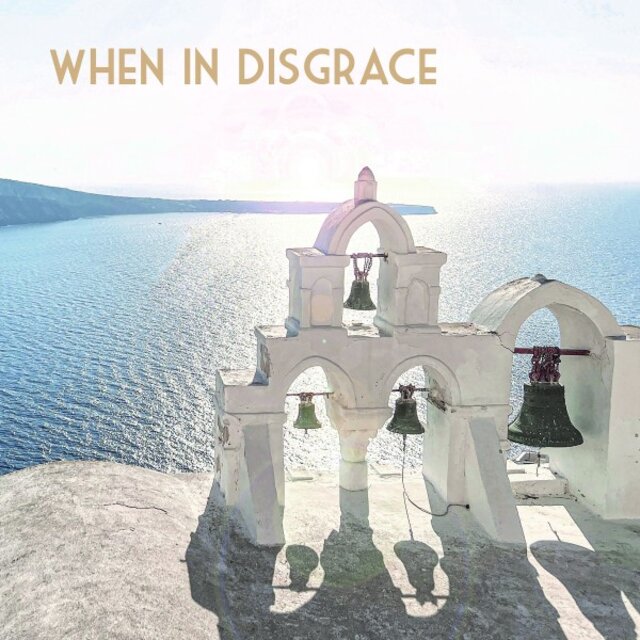 When in Disgrace