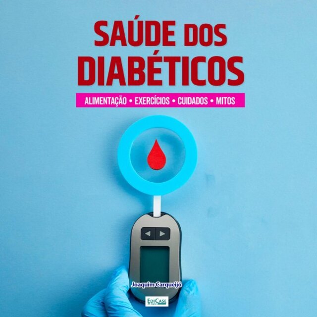 Audiobook Saúde dos Diabéticos (Mitos e Verdades. Prevenção. Alimentação. Exercícios)