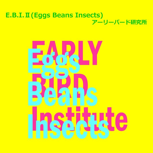 E.B.I.III Eggs Beans Insects