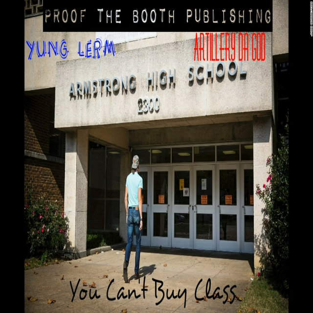 You Can't Buy Class (feat. Artillery da God)