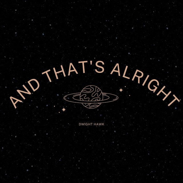 And That's Alright