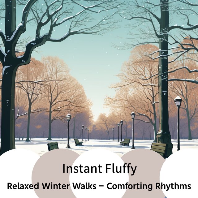 Relaxed Winter Walks - Comforting Rhythms